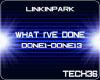 LINKINPARK WHAT I DONE