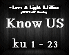 Know Us*Love&Light ft.Ji