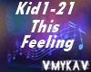 Kid Q- This Feeling