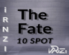 The Fate 10 spots The Fate 10 spots