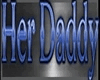 Her Daddy Left Male