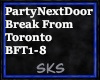 Break Toronto PND