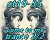 ct19-35 come to me 2/2