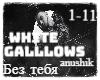WHITE GALLOWS