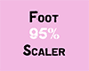 Foot 95 % scaler