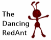 The Dancing RedAnt