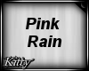 ! Rain Effect Pink