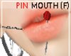 Pin Mouth Piercing F