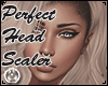 Perfect Head Scaler