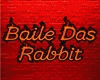 Baile Das Rabbit