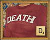 D ~ Death Varsity No.3