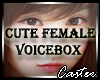 Cute Female VoiceBox