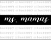Ms. mamas cstm particles