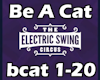Electric Swing Be A Cat