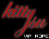 ! KittySu VIP Rope