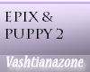 EPIX AND PUPPY 2