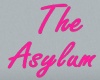 The Asylum sign pink