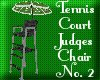 Tennis Judge Chair #2
