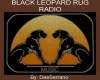 BLACK LEOPARD RUG RADIO
