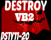 Destroy [VB2]