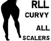 RLL Curvy Leg scaler
