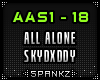 All Alone SkyDxddy @AAS