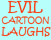 Evil Cartoon Laughter