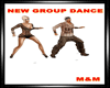 M&M-NEW GROUP DANCE