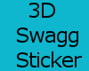 !T! Swagg 3D Sticker