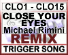 CLOSE YOUR EYES