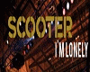 Scooter:I'mLonely
