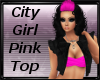 City Girl Pink Top