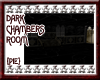 {Pie}Dark Chambers Room