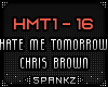 HMT - Hate Me Tomorrow