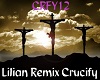 Lilian Remix CRUCIFY