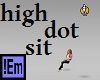 !Em Secret Sit -High Dot