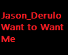 JasonDerulo Want Me