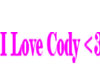 *C* I love Cody sign