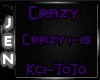 *J* Crazy Kci-JoJo
