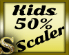 S♥ Kids 50% Scaler