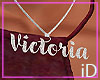 iD: Victoria Custom VITA