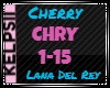 K♥Cherry |Lana Del Rey