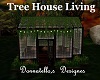 tree house green house