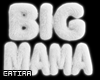 Big Mama | Sign Plush