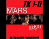 The Kill 30 sec to Mars