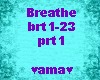 Breath, chill prt 1