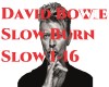David Bowie - Slow Burn