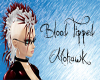 Blood Tipped Mohawk