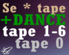 Se * tasma + TANIEC
