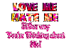 Love me hate me